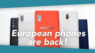 How European Phone Brands Are Making a Comeback [upl. by Hootman950]