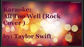 All Too Well ROCK Version  Taylor Swift Karaoke Version Rock Cover bv Marc Umali Music [upl. by Lesko]