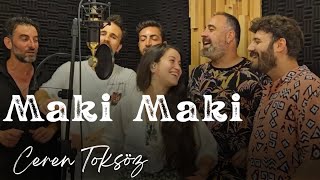 Maki Maki  Goran Bregović cover by Ceren Toksöz [upl. by Florina822]