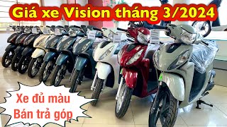 Giá xe vision tháng 32024  Trả góp trả trước chỉ từ 8 triệu nhận xe vision2024 bantragop [upl. by Lazar]