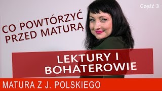 204 Co warto wiedzieć przed maturą na temat lektur i bohaterów [upl. by Sokin]