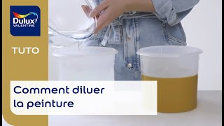 Comment diluer la peinture  Dulux Valentine [upl. by Erleena]