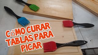 como curar tablas para picar [upl. by Dloreh]