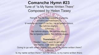 Comanche Hymn 23 [upl. by Ilhsa270]