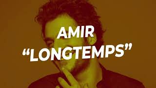 Amir longtemps paroles [upl. by Enomyar]