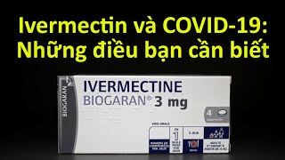 Ivermectin và COVID19 Những điều bạn cần biết  Chân Tướng Truth [upl. by Nassi899]