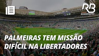 Palmeiras busca quebrar repertório negativo na Libertadores [upl. by Ahseila]