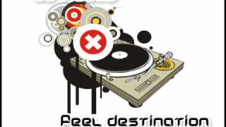 Dj Tiddey  Feel Destination [upl. by Rudich]