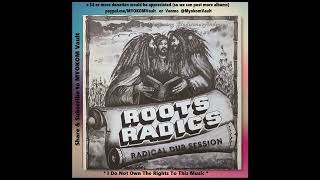 Roots Radics  Radical Dub Session 1982 Mix [upl. by Cone]