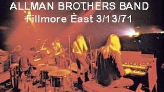 Allman Brother Band  Live  Fillmore East March 1971 [upl. by Anema]