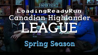 LRR Canadian Highlander League  Spring Ep2  Friday Night Paper Fight [upl. by Gratiana]