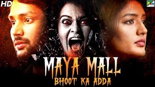 Maya Mall Bhoot Ka Adda 2020 New Released Hindi Dubbed Movie  Dilip Kumar Eesha Diksha Panth [upl. by Nayek]