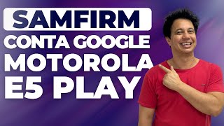 Como Remover Conta Google Moto E5 Play SamFirm FRP Bypass ⚠️ [upl. by Ahsinel]