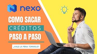 ✅Cómo sacar CRÉDITOS en NEXO  🤔¿Son rentables [upl. by Idas505]