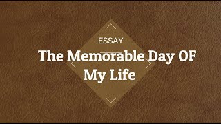 English  Essay  My Memorable Day Of My Life  2 Paragraph  Siddiqui Tutor [upl. by Rafat908]