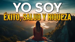 🌟 YO SOY EXITO SALUD Y RIQUEZA  Afirmaciones Positivas y Decretos para Atraer 🌟 [upl. by Coh322]