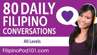 2 Hours of Daily Filipino Conversations  Filipino Practice for ALL Learners [upl. by Butterfield809]