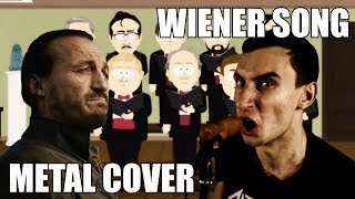 Apomorph  Wiener Song South ParkGame Of Thrones Metal Cover [upl. by Orlene]