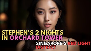 Two Nights in Singapore Orchard Tower Stephens Unexpected Journey  Extended Edition [upl. by Etteroma]