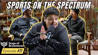 Sports on the Spectrum  Dogs of Browntown Ep 21 [upl. by Jeaz]