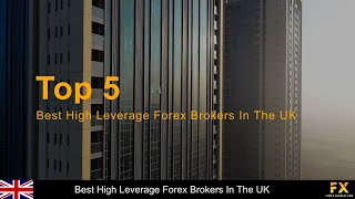 Best High Leverage Forex Brokers In The UK📈 [upl. by Assertal108]