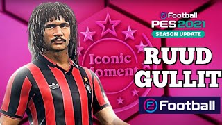 PES 2021  RUUD GULLIT ICONIC MOMENT Long Shot Goal  HD [upl. by Laszlo]