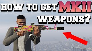 HOW TO GET MKII WEAPONS GTA 5 ONLINE [upl. by Zetta]