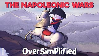 The Napoleonic Wars  OverSimplified Part 1 [upl. by Aiciruam]