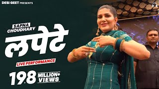 Lapete  Sapna Choudhary Dance Video 2022  New Haryanvi Songs Haryanavi 2022 [upl. by Kort]