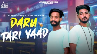 Daru Tari Yaad Official Song Harman Singh  Punjabi Song 2024  Punjabi Song  Jass Studios [upl. by Wilhelm399]