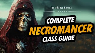 ESO Necromancer Class Guide [upl. by Copp887]