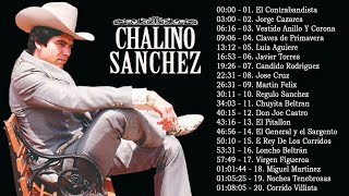 Corridos de Chalino Sánchez  20 Sus Mejores Corridos [upl. by Zack569]