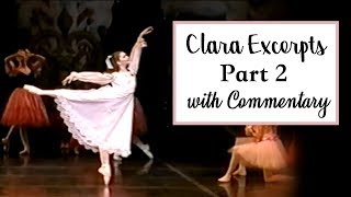 Clara Nutcracker Excerpts Part 2 with Commentary  Kathryn Morgan [upl. by Wavell925]