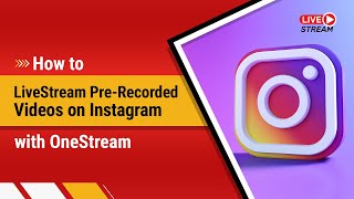 How to Live Stream PreRecorded Videos to Instagram [upl. by Ojyma]