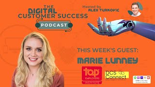 Building Community in Digital Customer Success with Marie Lunney  Episode 030 [upl. by Otrebile518]