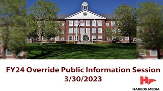 FY24 Override Public Information Session [upl. by Lehcyar]