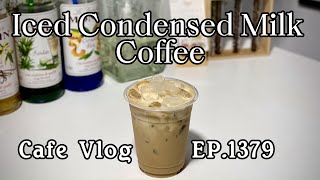 Cafe Vlog EP1379  Iced Condensed Milk Coffee  Coffee drinks  Coffee condensed [upl. by Notslah364]