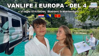 VANLIFE I EUROPA 2024 Vi tager til Kroatien Bosnien amp Montenegro [upl. by Janek474]