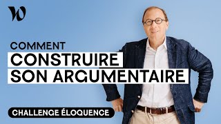 Argumenter son discours  Développer son éloquence avec Bertrand Périer  Leçon 9 [upl. by Maroney857]