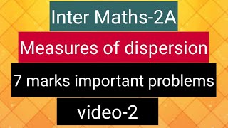 Inter Maths2A Measures of dispersion  7 marks important problems video2 [upl. by Sumerlin711]