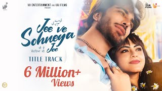 Jee Ve Soniya Jee Title TrackAtif Aslam  Imran Abbas  Simi Chahal Latest Punjabi Songs16th Feb [upl. by Nivri730]