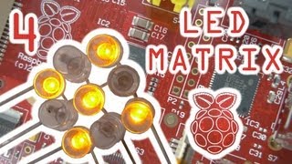 Raspberry Pi Project The LED Matrix Part 4 of 9 [upl. by Yenduhc]