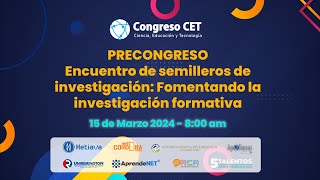 Precongreso Encuentro de semilleros de investigación  Fomentando la investigación formativa [upl. by Elbert465]