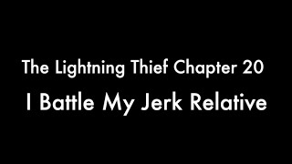 The Lightning Thief Audiobook Read Aloud Chapter 20 [upl. by Crawford]