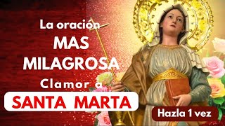 La oración más milagrosa LOS 5 CLAMORES SANTA MARTA para Recibir un milagro URGENTE [upl. by Ingunna]