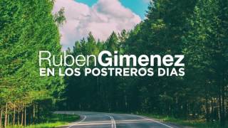 En los postreros dias  Ruben Gimenez [upl. by Erusaert]