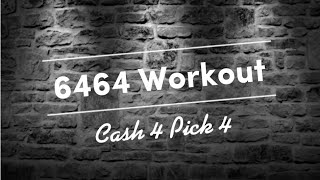 6464 Cash 4 Pick 4 Workout for All States Lottery Predictions [upl. by Nrehtak367]