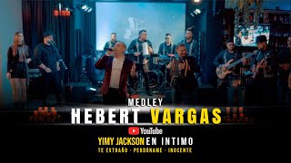 Medley Hebert Vargas  Yimy Jackson En Íntimo [upl. by Annaiviv]