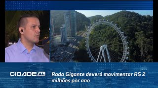 Roda Gigante deverá movimentar R 2 milhões por ano em Maceió [upl. by Neit]