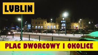 Lublin Dworzec Główny PKP Metropolitalny i okolice w zimowy wieczór [upl. by Dnumyar]